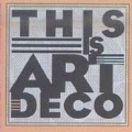 This Is Art Deco