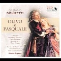 Donizetti: Olivo e Pasquale / Bruno Rigacci, Orchestra della Svizzera Italiana, Mario Chiappi, etc