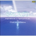 SACRED -INSPIRATIONAL & SPIRTUAL MUSIC FOR CHOIR & ORCHESTRA