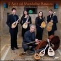 L'arte Mandolino Barocco:Arte Mandoline