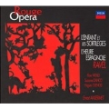 Ravel: L'enfant Et Les Sortileges, L'heure Espagnole/Debussy: Le Martyre De Sain