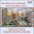 Golden Age of Light Music - The Lost Transcriptions Vol.3