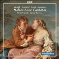 Italian Love Cantatas - A.Steffani, Vivaldi, A.Lotti, etc