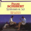 Schubert: Symphonies no 3 & 5 / Vermeulen, Prima la Musica