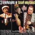 3 Generations Of Cuban Musicians