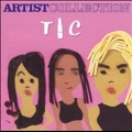 The Artist Collection - TLC