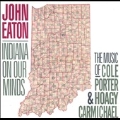 Indiana on Our Minds: The Music of Cole Porter & Hoagy Carmichael