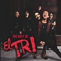 The Best Of El Tri