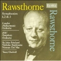 RAWSTHORNE:SYMPHONIES NO.1-NO.3:JOHN PRITCHARD(cond)/LPO/ETC