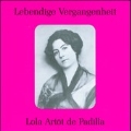 Lebendige Vergangenheit: Lola Artot de Padilla