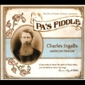 Pa's Fiddle : Charles Ingalls, American Fiddler