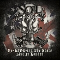 Re-LIVE-ing The Scars : Live In London [CD+DVD]