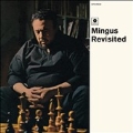 Mingus Revisited