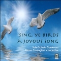 Sing, Ye Birds, a Joyous Song