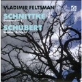 Alfred Schnittke: Piano Sonata No.1; Schubert: Piano Sonata "Reliquie"