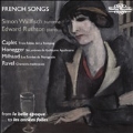 French Songs - Caplet, Honegger, Milhaud, Ravel