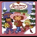 Strawberry Shortcake - Berry Merry Christmas