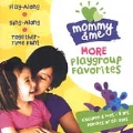 Mommy & Me: More Playgroup Favorites