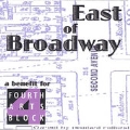 East Of Broadway: A Benefit For Four Arts Block