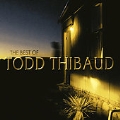 Best Of Todd Thibaud, The (+DVD) [Digipak]