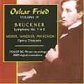 Art Oscar Fried Vol.4 - Bruckner, Wagner, Weber, Mascagni / Berliner Staadt Oper Orchester