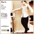 Glenn Gould Anniversary Edition - Bach: The French Suites<限定盤>
