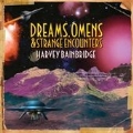 Dreams, Omens & Strange Encounters