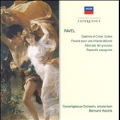 Ravel: Daphnis et Chloe Suites No.1, No.2, Pavane pour Une Infante Defunte, etc