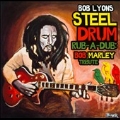 Steel Drum Rub-A-Dub : Bob Marley Tribute