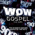 Wow Gospel : The 90s