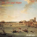 Air, Fire and Water - Music by Handel / Badinage