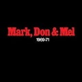 Mark, Dom & Mel 1969-71 Greatest Hits