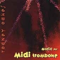 Oakes: Music for MIDI Trombone