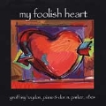 My Foolish Heart: Music For Piano & Vibraphone