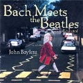 Bach Meets The Beatles: Revisted