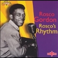 Rosco's Rhythm (Rosco Gordon At Sun Records) [Digipak]