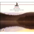 Carl Nielsen: Complete works for Solo Piano / Anne Oland