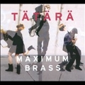 Maximum Brass