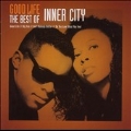 Good Life (The Best Of Inner City) [CCCD]