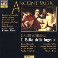 Ancient Music - Monteverdi: Il Ballo delle Ingrate