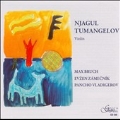 Njagul Tumangelov - Bruch, E.Zamecnik, P.Vladigerov