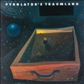 Pyrolator's Traumland