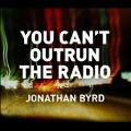 You Can't Outrun the Radio