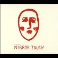 Mirror Touch