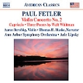 Fetler: Violin Concerto No.2, Capriccio, 3 Poems by Walt Whitman / Arie Lipsky, Ann Arbor SO, etc