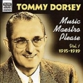 Tommy Dorsey Vol.1 (Music Maestro Please/Original Recordings 1935-1939)