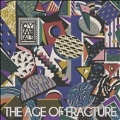 The Age of Fracture