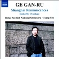 Ge Gan-Ru: Shanghai Reminiscences, Butterfly Overture