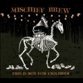 This is Not For Children