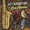 Jeff Denson Trio and Lee Konitz